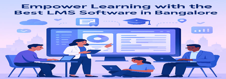 Best LMS Software in Bangalore